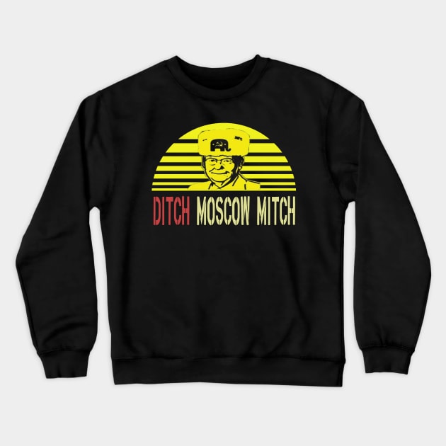 Ditch Moscow Mitch Crewneck Sweatshirt by khalid12